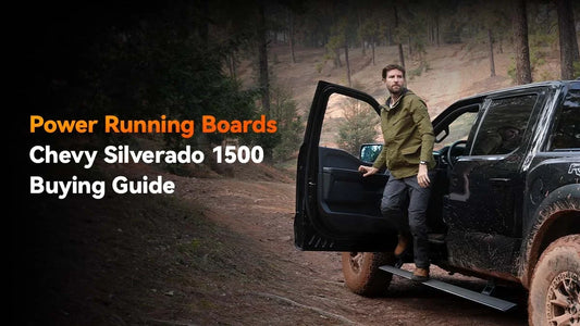 power_running_boards_for_your_chevy_silverado_1500_the_complete_buying_guide
