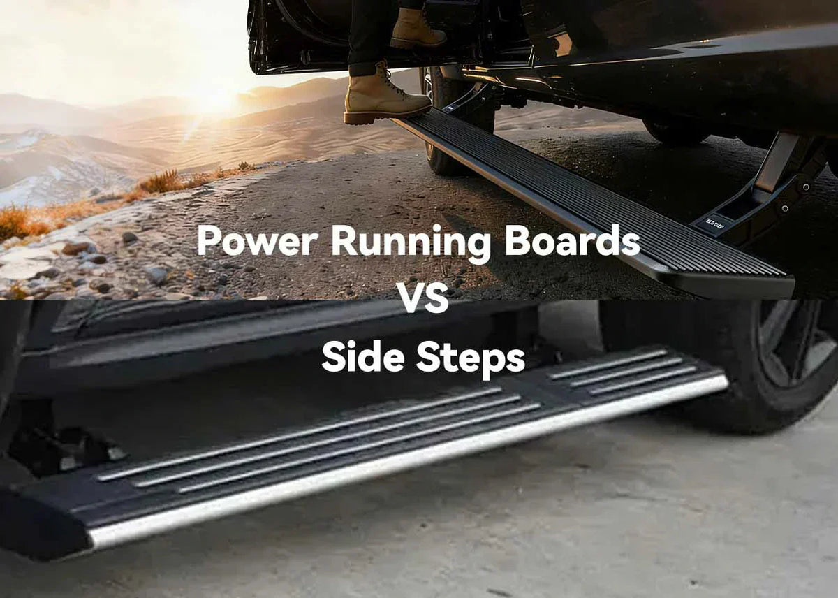 Power Running Boards vs Side Steps: What You Need to Know